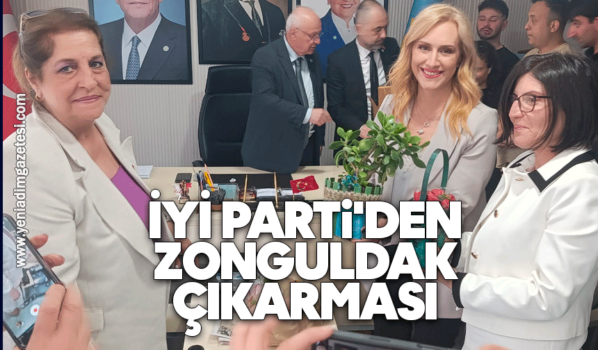 İYİ Parti'den Zonguldak çıkarması