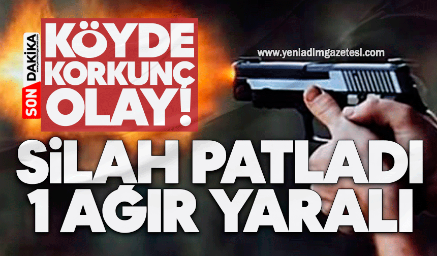 Köyde korkunç olay! Silah patladı: 1 ağır yaralı