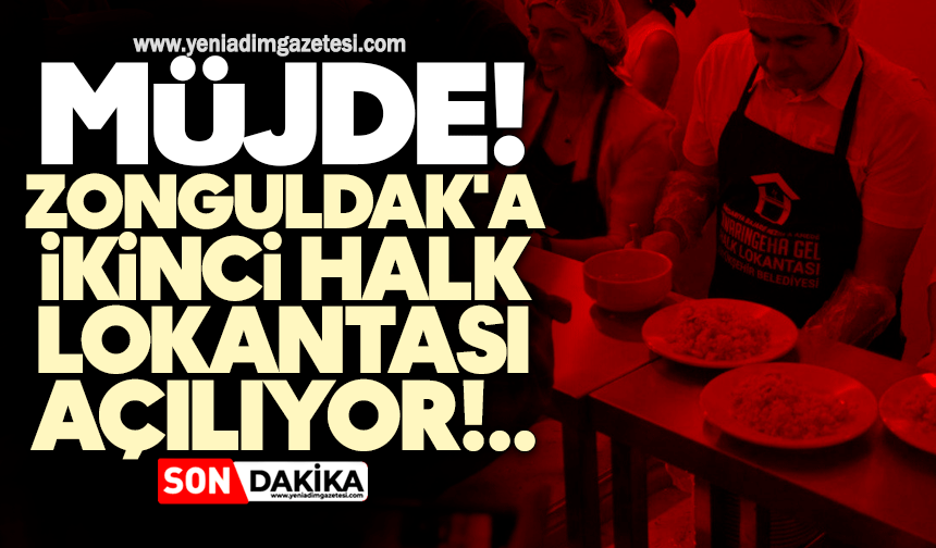 Müjde! Zonguldak'a ikinci halk lokantası açılıyor