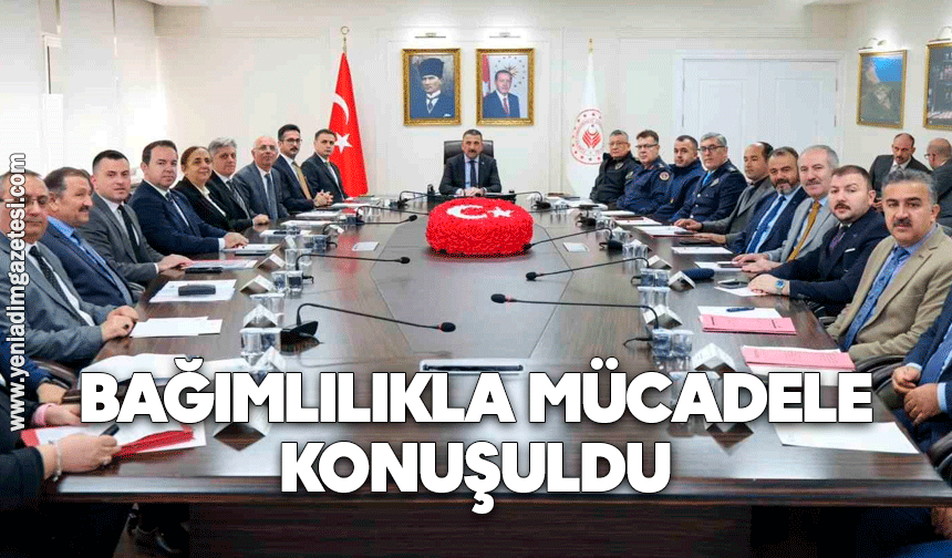 Bağımlılıkla mücadele konuşuldu