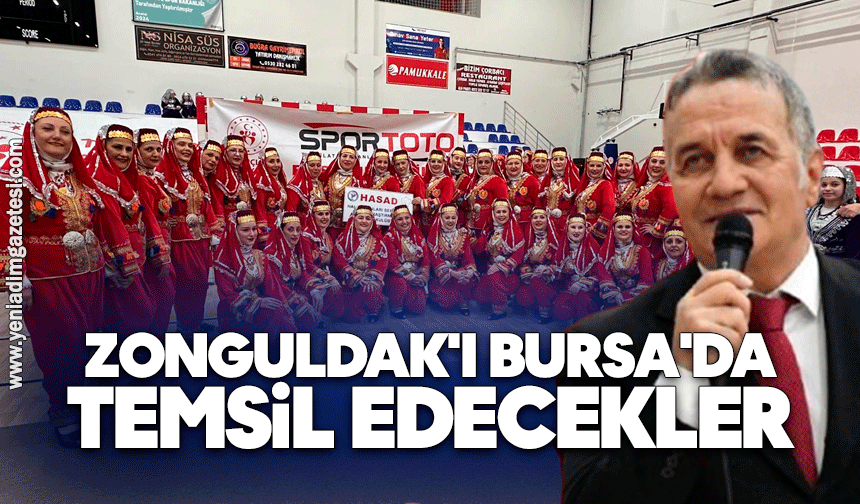 Zonguldak'ı Bursa'da temsil edecekler