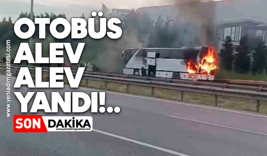 Yolcu otobüsü alev alev yandı