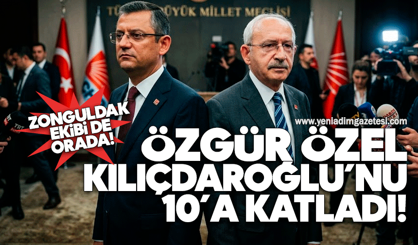 Özgür Özel Kılıçdaroğlu’nu 10’a katladı! Zonguldak ekibi de orada…
