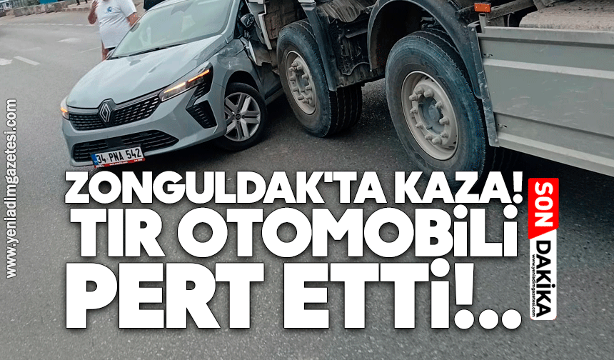 Zonguldak'ta kaza! TIR otomobili pert etti!