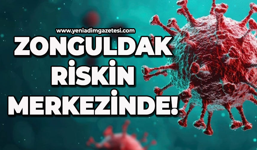 Zonguldak riskin merkezinde