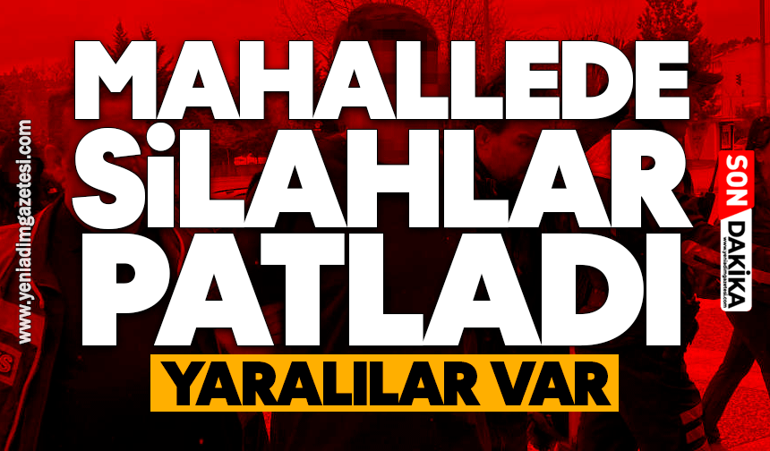 Mahallede silahlar patladı: 2 yaralı