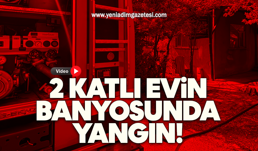 2 katlı evin banyosunda yangın!