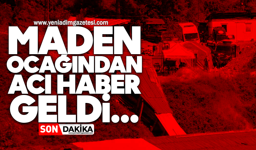 Maden ocağından acı haber geldi...