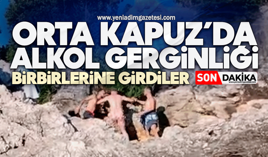 Orta Kapuz’da alkol gerginliği: Birbirlerine girdiler