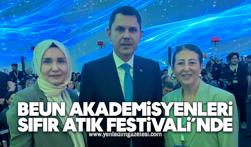BEUN akademisyenleri Sıfır Atık Festivali'nde Türkiye'nin çevre vizyonuna katkı sundular