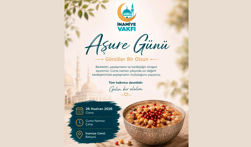 İnamiye Vakfı’ndan Aşure Günü daveti: “Gelin, bir olalım”