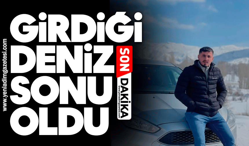 Arkadaşlarıyla girdiği deniz sonu oldu