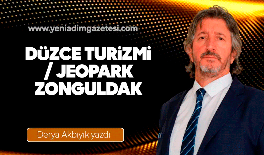 DÜZCE TURİZMİ / JEOPARK ZONGULDAK