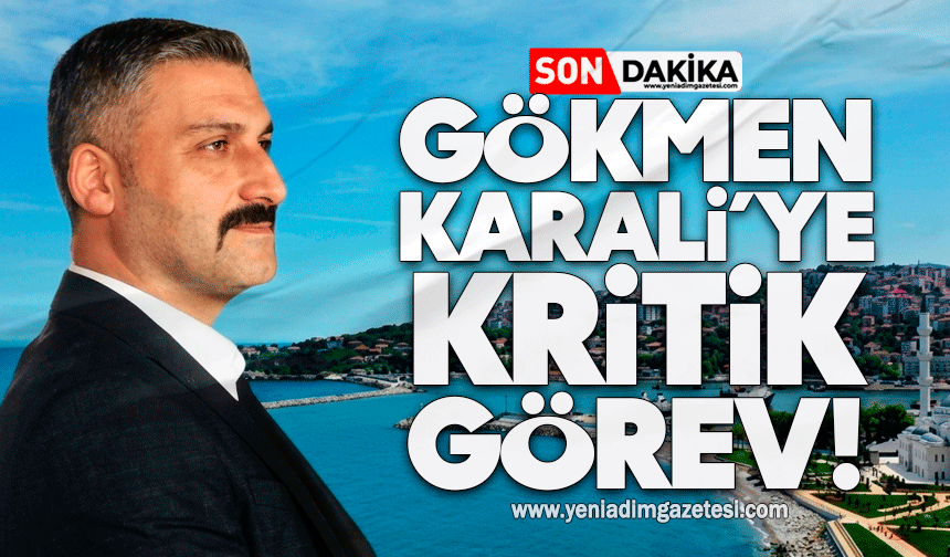 Gökmen Karali’ye kritik görev