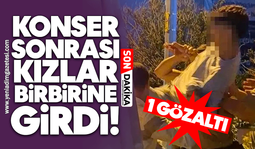 Konser sonrası kızlar birbirine girdi: 1 gözaltı