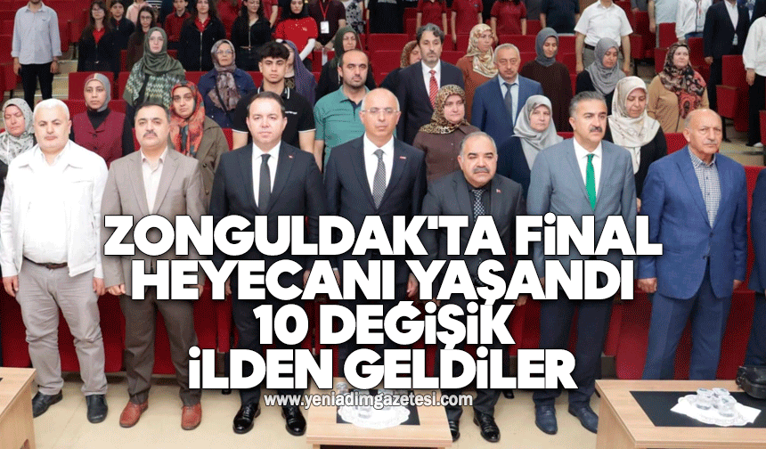 Zonguldak'ta final heyecanı yaşandı: 10 değişik ilden geldiler