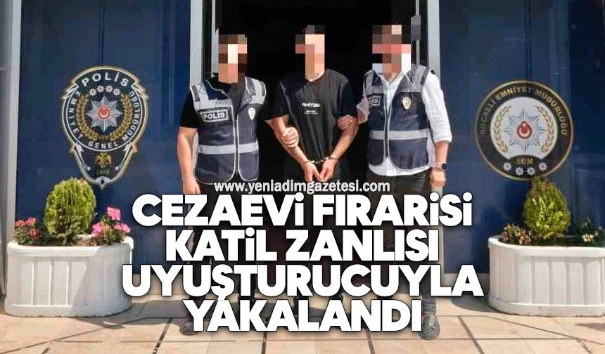 Cezaevi firarisi katil zanlısı uyuşturucuyla yakalandı