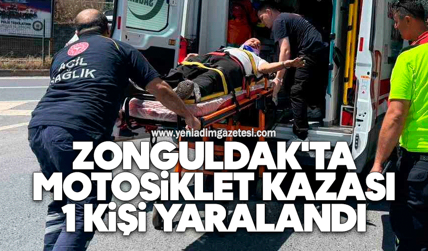 Zonguldak'ta motosiklet kazası: 1 kişi yaralandı