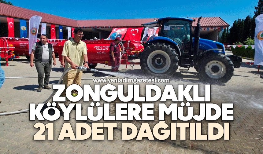 Zonguldaklı köylülere müjde: 21 adet dağıtıldı