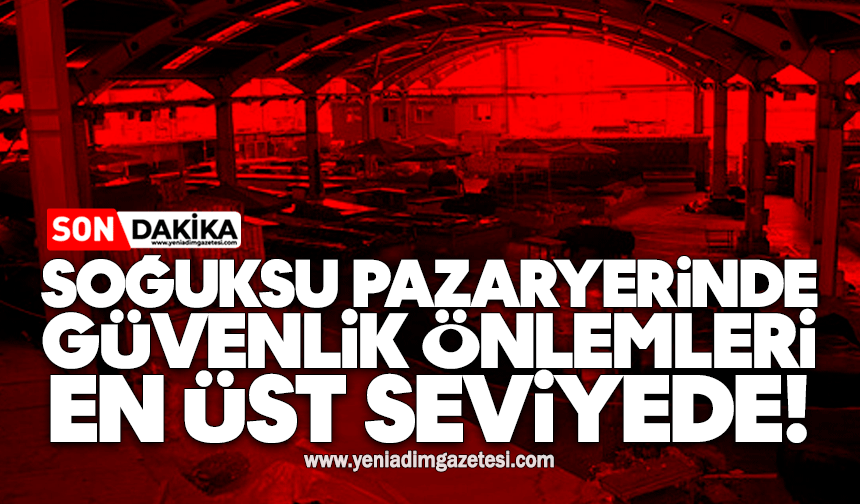 Soğuksu pazaryerinde güvenlik önlemleri en üst seviyede!