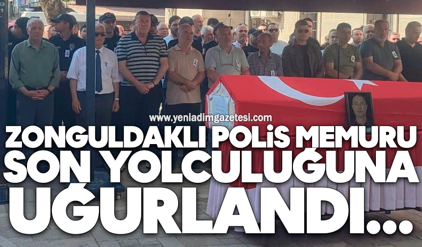 Zonguldaklı polis memuru Samet Özdemir, son yolculuğuna uğurlandı