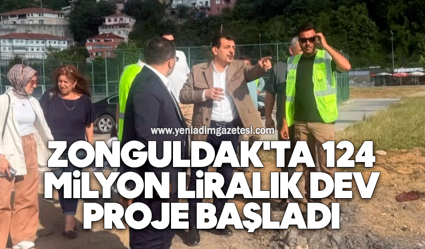 Zonguldak'ta 124 milyon liralık dev proje başladı