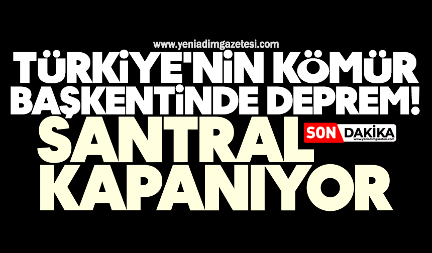 Türkiye'nin kömür başkentinde deprem: Santral kapanıyor, işçiler tedirgin