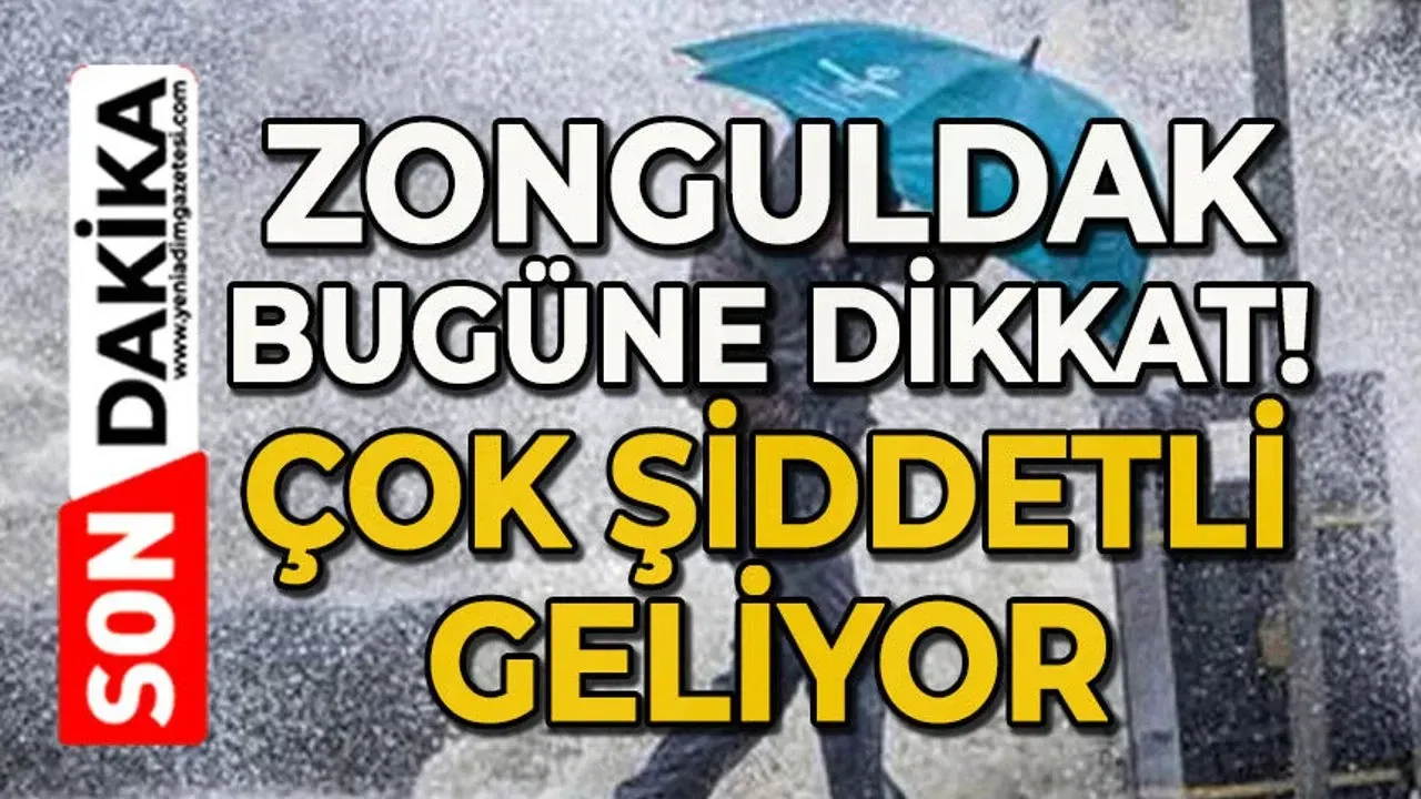 Zonguldak dikkat: Meteoroloji saat verdi
