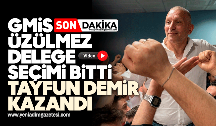 GMİS Üzülmez delege seçimi bitti: Tayfun Demir kazandı
