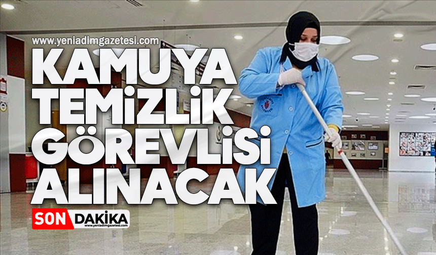 Kamuya temizlik görevlisi alınacak