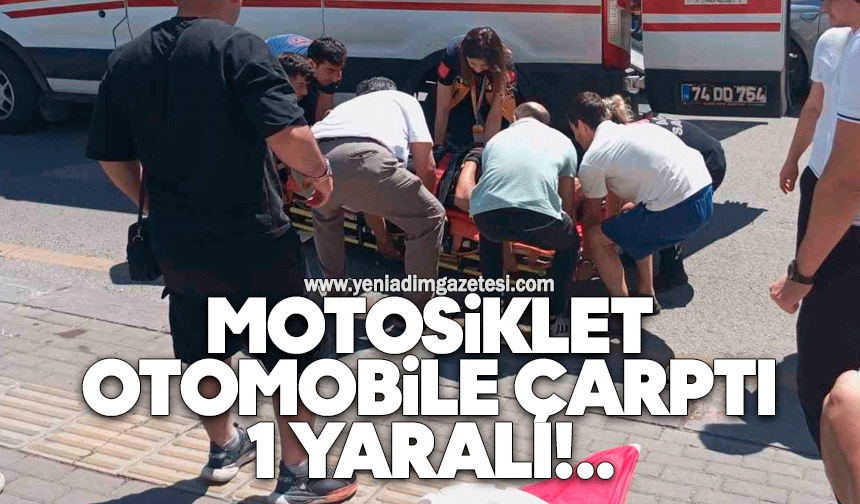 Motosiklet, otomobile çarptı: 1 Yaralı