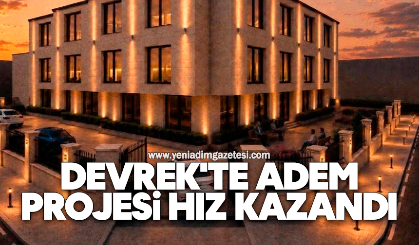 Devrek'te ADEM Projesi hız kazandı