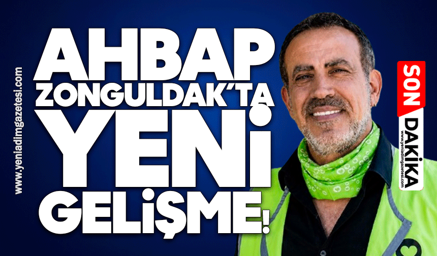 AHBAP Zonguldak’ta yeni gelişme!