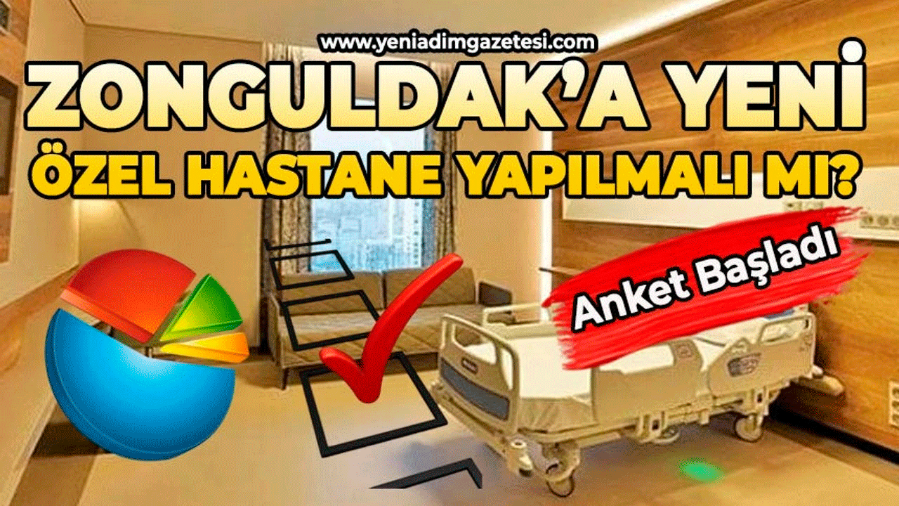 Zonguldak'a yeni özel hastane yapılmalı mı?