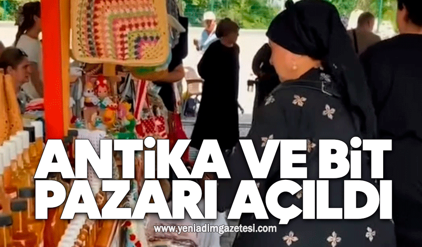 Antika ve Bit Pazarı açıldı