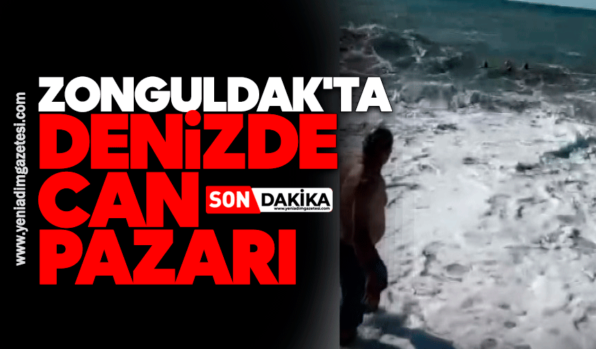 Zonguldak'ta denizde can pazarı