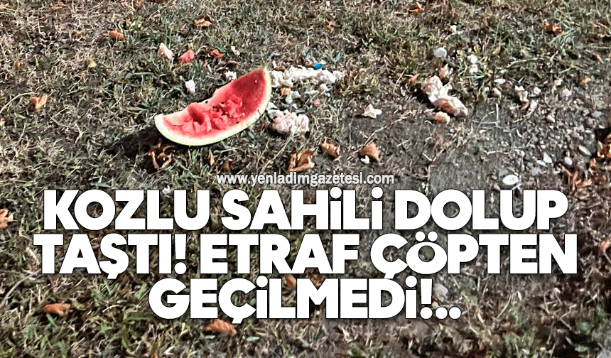 Kozlu sahili dolup taştı, etraf çöpten geçilmedi