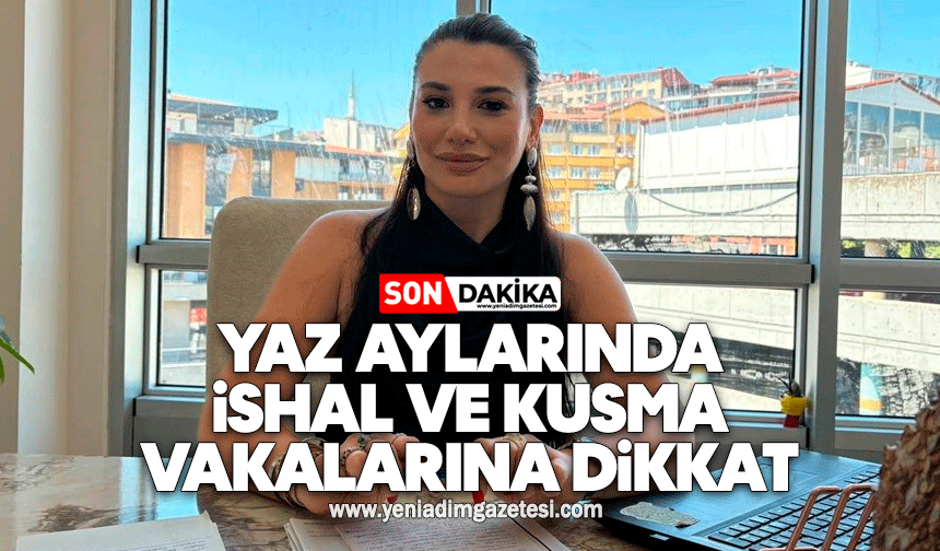 Yaz aylarında ishal ve kusma vakalarına dikkat