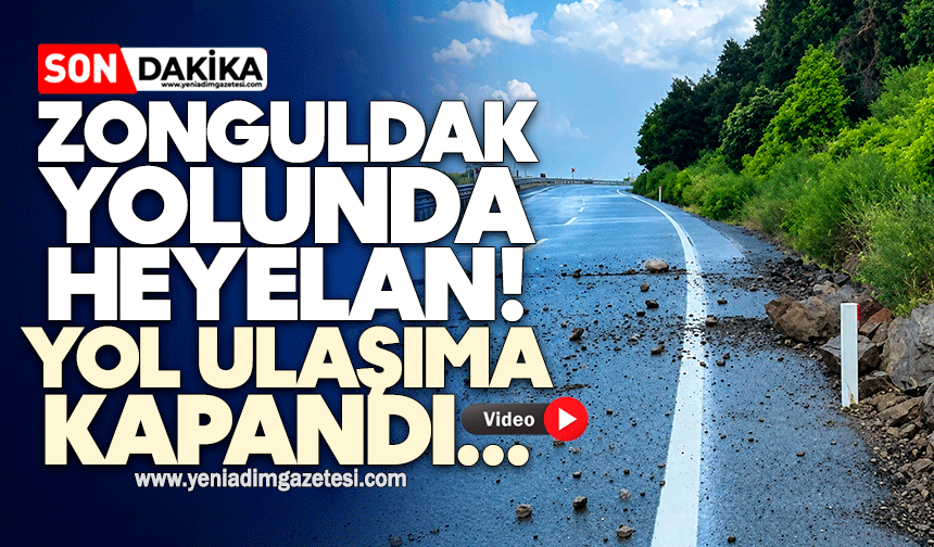 Zonguldak yolunda heyelan! Yol ulaşıma kapandı...