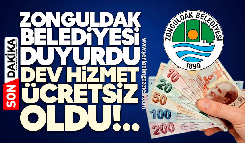 Zonguldak Belediyesi duyurdu: Dev hizmet ücretsiz oldu
