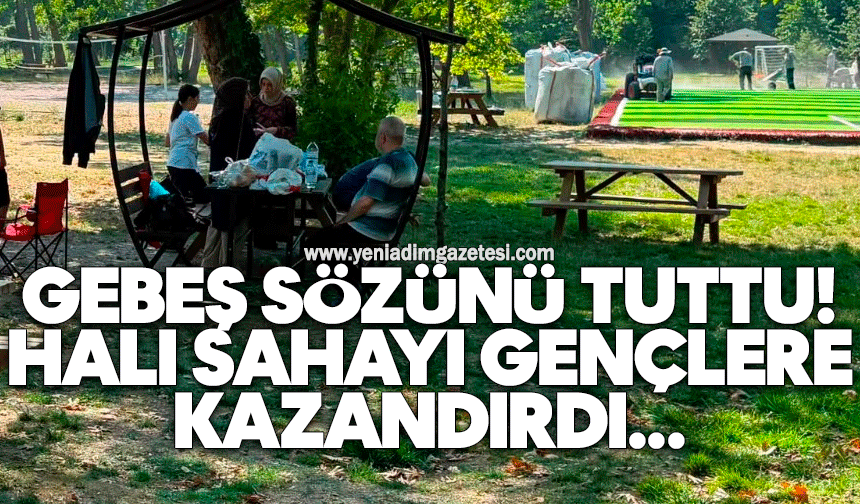 Gebeş sözünü tuttu, halı sahayı gençlere kazandırdı