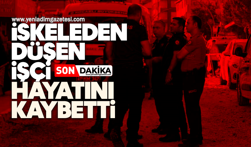 İskeleden düşen işçi hayatını kaybetti