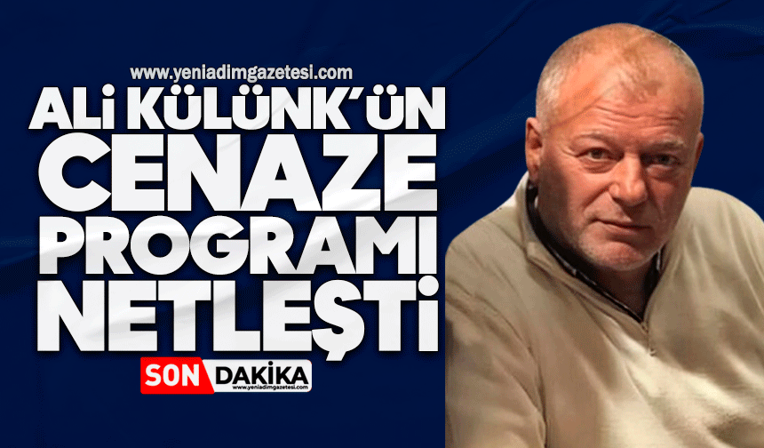 Ali Külünk’ün cenaze programı netleşti