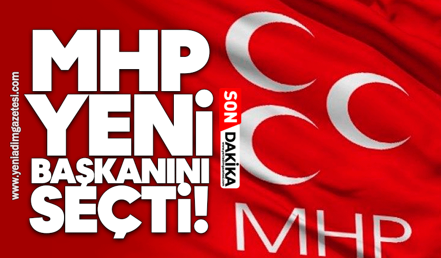MHP yeni başkanını seçti!