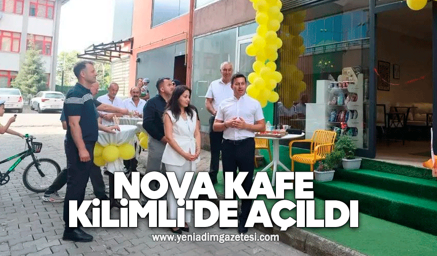 Nova Kafe Kilimli'de açıldı