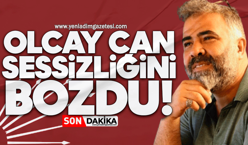 Olcay Can sessizliğini bozdu!