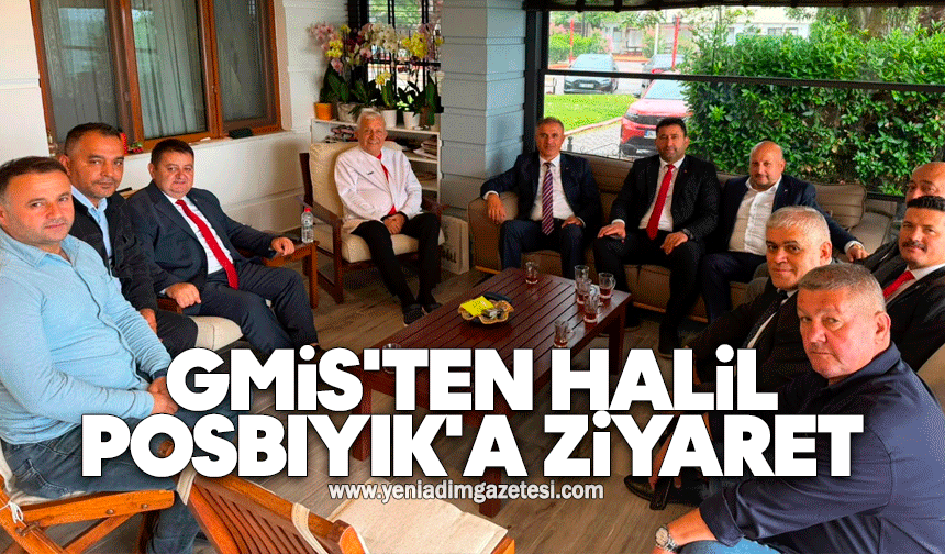 GMİS'ten Halil Posbıyık'a ziyaret
