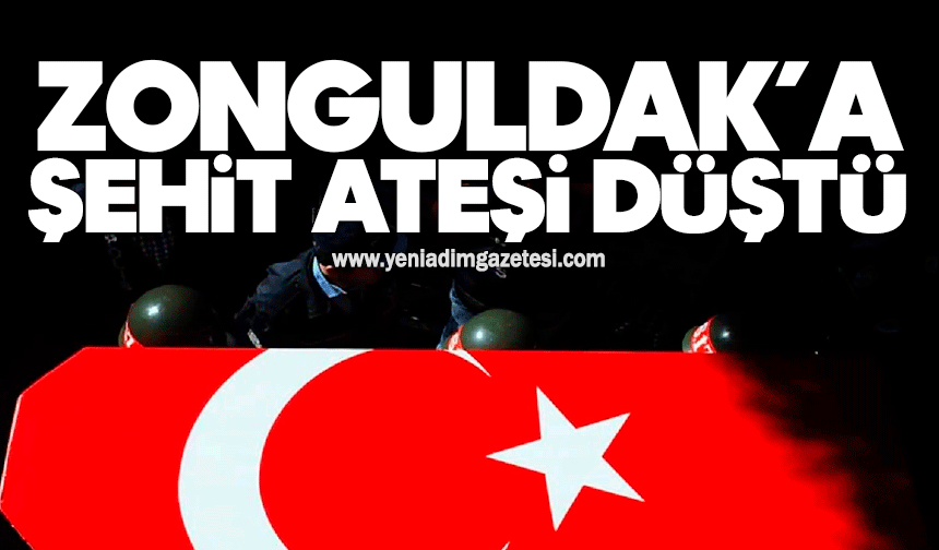 Zonguldak'a şehit ateşi düştü