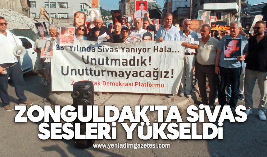 Zonguldak'ta Sivas sesleri yükseldi