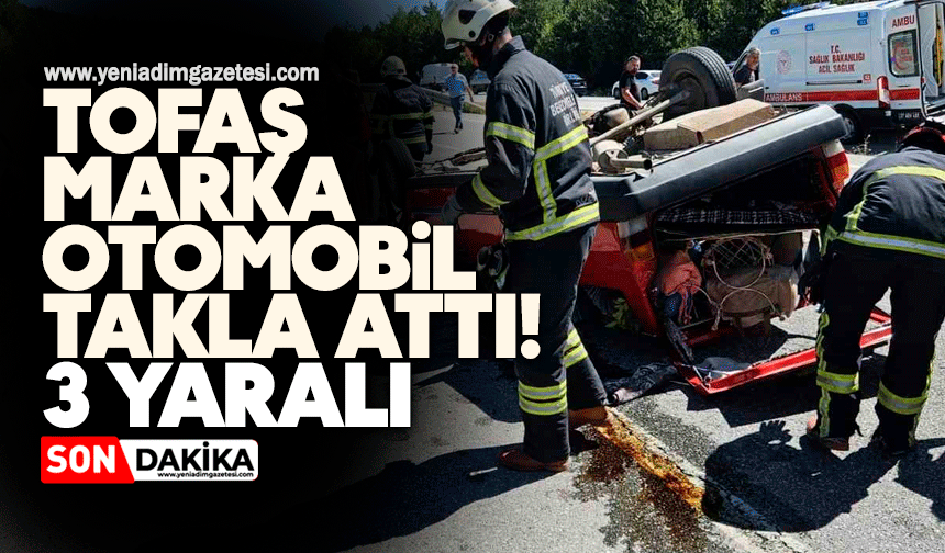 Tofaş marka otomobil takla attı: 3 yaralı